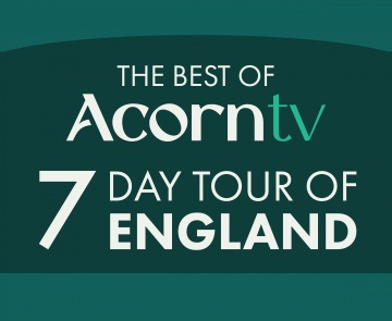 The Best of Acorn: 7 Day Tour of England (July 15, 2024)